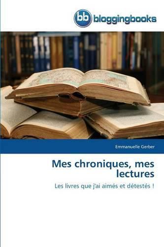 Cover image for Mes Chroniques, Mes Lectures