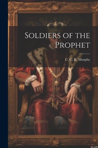 Cover image for Soldiers of the Prophet