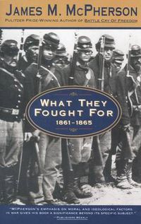 Cover image for What They Fought For 1861-1865