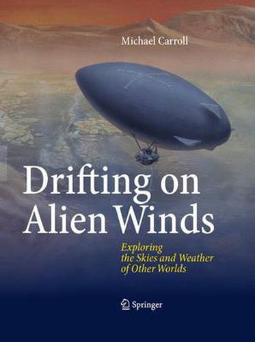 Cover image for Drifting on Alien Winds: Exploring the Skies and Weather of Other Worlds