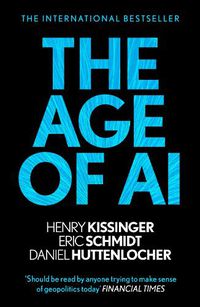 Cover image for The Age of AI: And Our Human Future