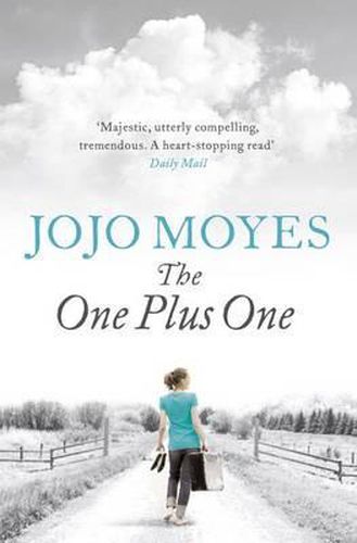 Cover image for The One Plus One: Discover the author of Me Before You, the love story that captured a million hearts