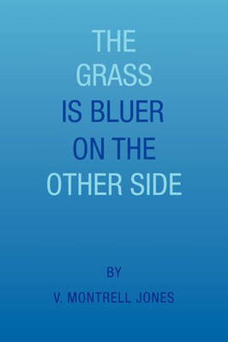 Cover image for The Grass Is Bluer on the Other Side