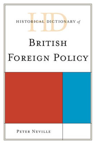 Cover image for Historical Dictionary of British Foreign Policy