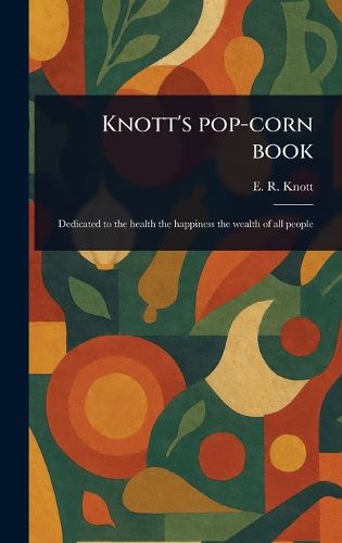 Cover image for Knott's Pop-corn Book
