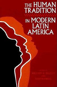 Cover image for The Human Tradition in Modern Latin America