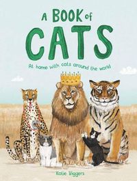 Cover image for A Book of Cats: At Home with Cats Around the World