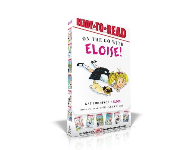 Cover image for On the Go with Eloise!: Eloise Throws a Party!; Eloise Skates!; Eloise Visits the Zoo; Eloise and the Dinosaurs; Eloise's Pirate Adventure; Eloise at the Ball Game