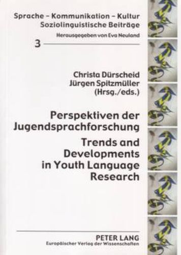 Cover image for Perspektiven Der Jugendsprachforschung- Trends and Developments in Youth Language Research