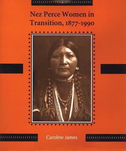 Cover image for Nez Perce Women in Transition, 1877-1990