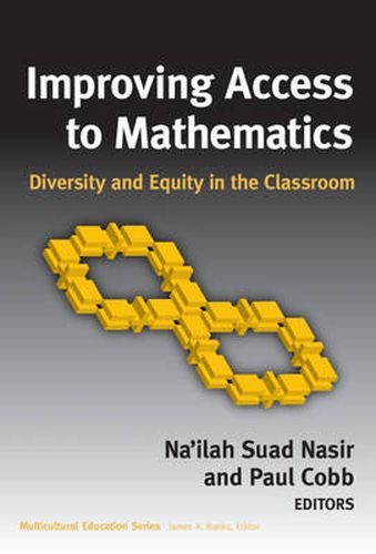 Improving Access to Mathematics: Diversity and Equity in the Classroom