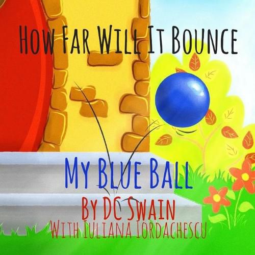 How Far Will It Bounce?: My Blue Ball