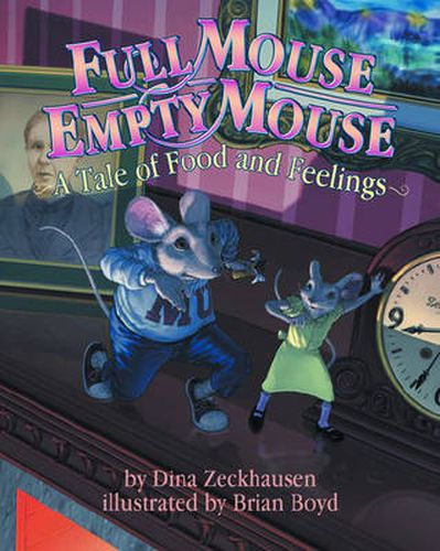 Full Mouse, Empty Mouse: A Tale of Food and Feelings