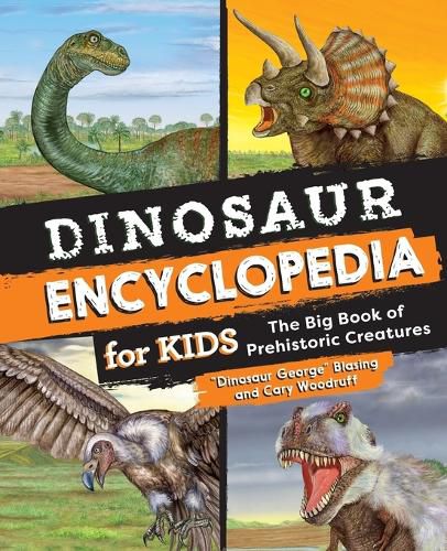 Cover image for Dinosaur Encyclopedia for Kids: The Big Book of Prehistoric Creatures