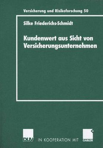 Cover image for Kundenwert Aus Sicht Von Versicherungsunternehmen