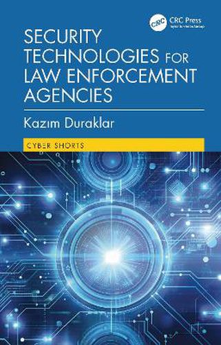 Cover image for Security Technologies for Law Enforcement Agencies