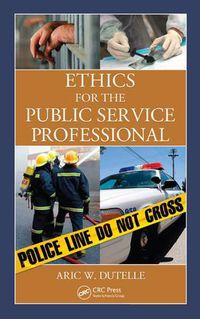 Cover image for Ethics for the Public Service Professional