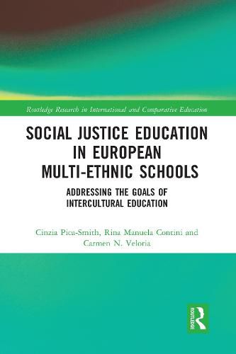 Cover image for Social Justice Education in European Multi-ethnic Schools: Addressing the Goals of Intercultural Education