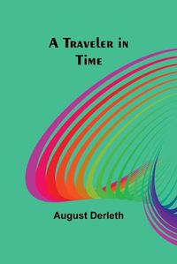 Cover image for A Traveler in Time