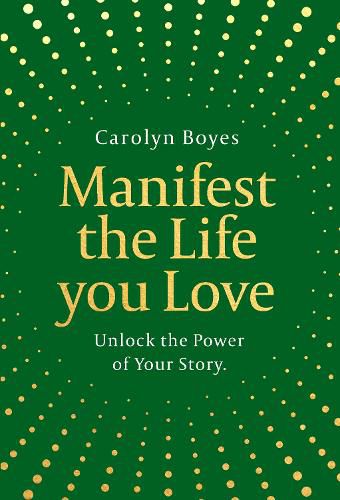 Cover image for Manifest the Life You Love