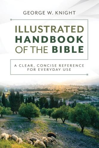 The Illustrated Handbook of the Bible