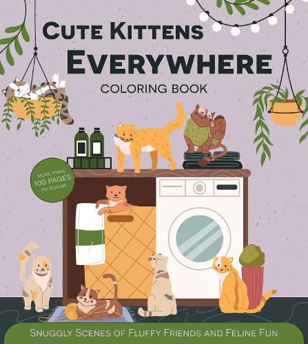 Cover image for Cute Kittens Everywhere Coloring Book