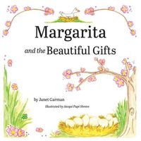 Cover image for Margarita and the Beautiful Gifts