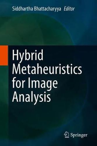Cover image for Hybrid Metaheuristics for Image Analysis