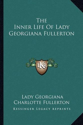 The Inner Life of Lady Georgiana Fullerton