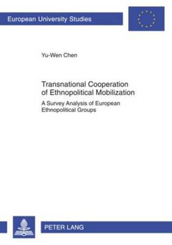 Cover image for Transnational Cooperation of Ethnopolitical Mobilization: A Survey Analysis of European Ethnopolitical Groups