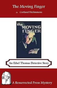 Cover image for The Moving Finger: An Ethel Thomas Detective Story