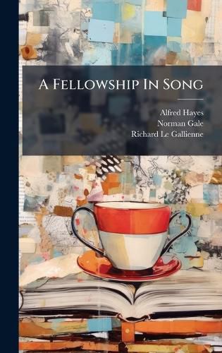 Cover image for A Fellowship In Song