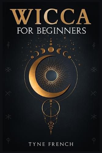 Cover image for Wicca for Beginners: A Collection of Essentials for the Solo Practitioner. Beginning Practical Magic, Faith, Spells, Magic, Shadow, and Witchcraft Rituals (2022 Guide for Newbies)