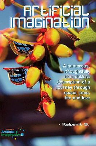 Cover image for Artificial Imagination (Special Edition): A Humorous Photostory Of A Journey Through Washington, California And Tennessee