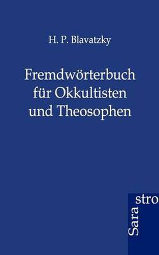 Cover image for Fremdwoerterbuch fur Okkultisten und Theosophen