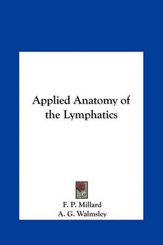 Cover image for Applied Anatomy of the Lymphatics Applied Anatomy of the Lymphatics