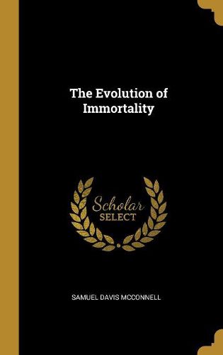 Cover image for The Evolution of Immortality