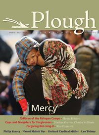 Cover image for Plough Quarterly No. 7: Mercy