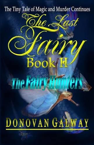 Cover image for The Last Fairy, The Fairy Hunters