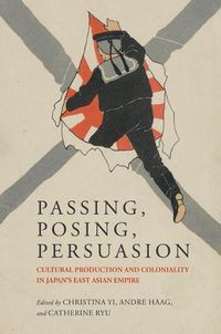 Cover image for Passing, Posing, Persuasion