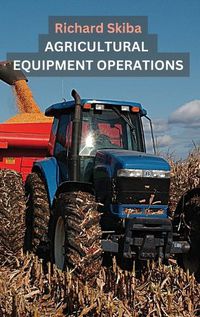 Cover image for Agricultural Equipment Operations
