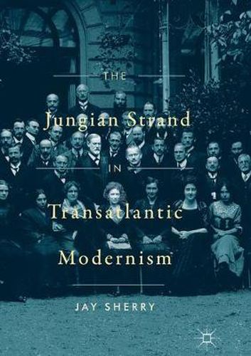 Cover image for The Jungian Strand in Transatlantic Modernism