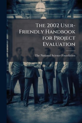 Cover image for The 2002 User-Friendly Handbook for Project Evaluation