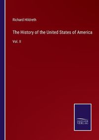 Cover image for The History of the United States of America