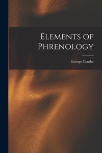 Cover image for Elements of Phrenology