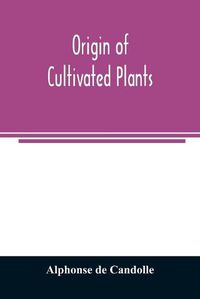 Cover image for Origin of cultivated plants