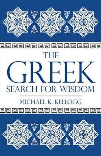 The Greek Search for Wisdom