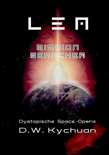 Cover image for L E A mission searcher: Dystopische Space Opera