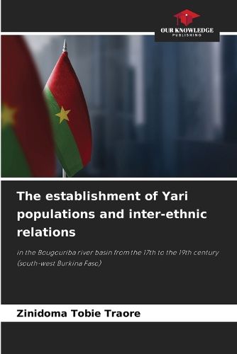 Cover image for The establishment of Yari populations and inter-ethnic relations