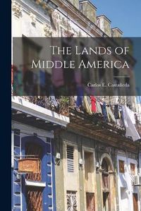 Cover image for The Lands of Middle America